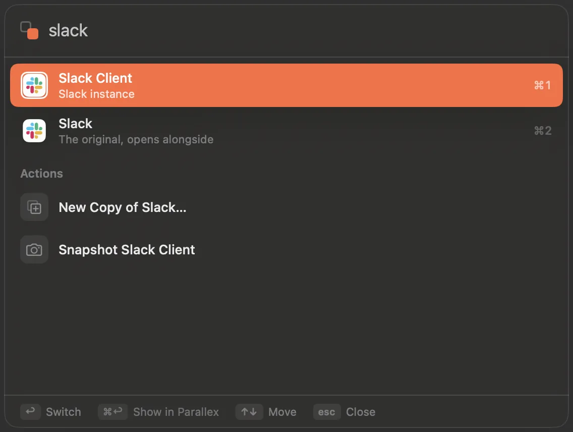 The switcher with slack typed: the copy Slack Client and the original Slack, then New Copy of Slack and Snapshot Slack Client under Actions